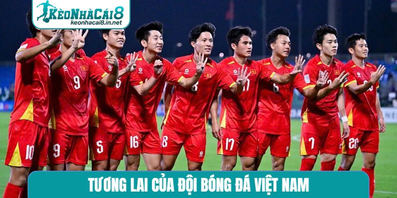 Tương lai của đội bóng đá Việt Nam